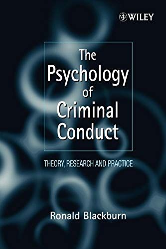 The Psychology of Criminal Conduct: Theory, Research and Practice by Ronald Blackburn