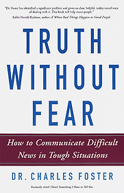 Truth Without Fear by Dr Charles Foster