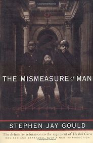 The best books on Evolution - The Mismeasure of Man by Stephen Jay Gould The best books on Evolution - The Mismeasure of Man by Stephen Jay Gould