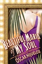 Beautiful Maria of My Soul by Oscar Hijuelos Beautiful Maria of My Soul by Oscar Hijuelos