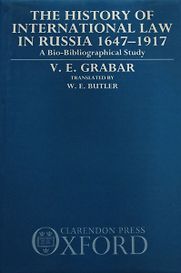 The History of International Law in Russia 1647-1917 by V E Grabar The History of International Law in Russia 1647-1917 by V E Grabar