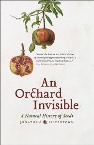 The best books on Plants - An Orchard Invisible by Jonathan Silvertown