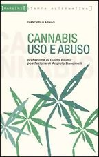 The best books on Medicinal Marijuana - Cannabis Uso e Abuso by Giancarlo Arnao