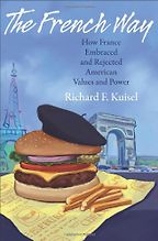 The French Way by Richard Kuisel The French Way by Richard Kuisel