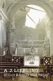 The Best Books by War Correspondents - Mollie & Other War Pieces by A J Liebling The Best Books by War Correspondents - Mollie & Other War Pieces by A J Liebling