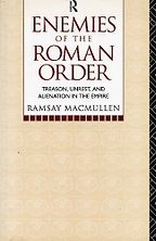 The best books on Ancient Rome - Enemies of the Roman Order by Ramsay MacMullen
