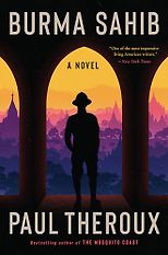 The Best Travel Books - Burma Sahib by Paul Theroux