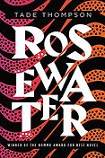 The Best Sci Fi Books of 2019: The Arthur C Clarke Award Shortlist - Rosewater by Tade Thompson