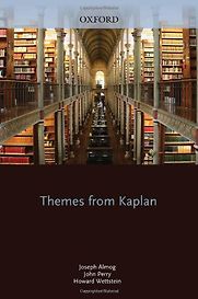 Themes from Kaplan by Joseph Almog, John Perry and Howard Wettstein Themes from Kaplan by Joseph Almog, John Perry and Howard Wettstein