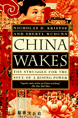 The best books on Saving the World - China Wakes by Nicholas Kristof