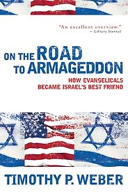 The best books on US-Israel Relations - On the Road to Armageddon by Timothy P Weber