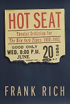 The best books on Broadway - Hot Seat by Frank Rich