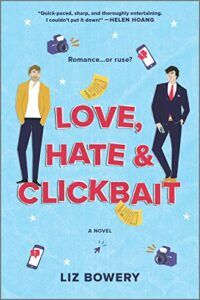 The Best LGBTQ+ Romance Books - Love, Hate & Clickbait: A Novel by Liz Bowery