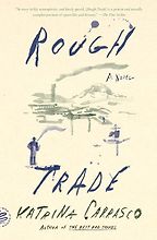Rough Trade by Katrina Carrasco Rough Trade by Katrina Carrasco
