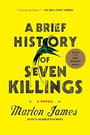 The Funniest Historical Novels - A Brief History of Seven Killings: A Novel by Marlon James The Funniest Historical Novels - A Brief History of Seven Killings: A Novel by Marlon James