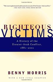 Righteous Victims by Benny Morris Righteous Victims by Benny Morris
