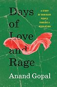 The Best Nonfiction Books of 2026: The Baillie Gifford Prize Shortlist - Days of Love and Rage: A Story of Revolution by Anand Gopal