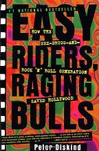 The best books on Making Movies - Easy Riders, Raging Bulls by Peter Biskind The best books on Making Movies - Easy Riders, Raging Bulls by Peter Biskind
