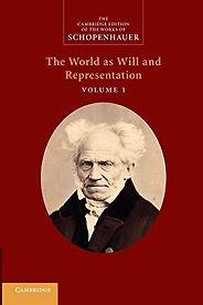 The best books on Arthur Schopenhauer - The World as Will and Representation by Arthur Schopenhauer The best books on Arthur Schopenhauer - The World as Will and Representation by Arthur Schopenhauer