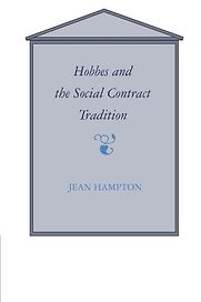 Hobbes and the Social Contract Tradition by Jean Hampton Hobbes and the Social Contract Tradition by Jean Hampton