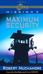 Maximum Security by Robert Muchamore Maximum Security by Robert Muchamore