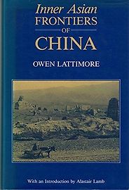 The best books on Uyghur Nationalism - Inner Asian Frontiers of China by Owen Lattimore The best books on Uyghur Nationalism - Inner Asian Frontiers of China by Owen Lattimore