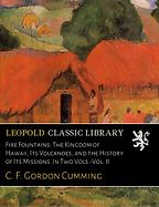 The best books on Volcanoes - Fire Fountains by Constance Gordon Cumming The best books on Volcanoes - Fire Fountains by Constance Gordon Cumming