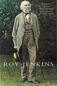 The Best British Political Biographies - Gladstone by Roy Jenkins The Best British Political Biographies - Gladstone by Roy Jenkins