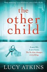The Other Child by Lucy Atkins The Other Child by Lucy Atkins