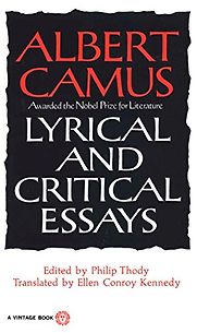 Lyrical and Critical Essays by Albert Camus