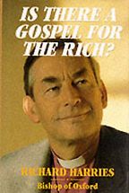 Is There a Gospel for the Rich? by Richard Harries Is There a Gospel for the Rich? by Richard Harries