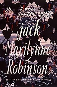 Editors’ Picks: Notable Novels of Fall 2020 - Jack: A Novel by Marilynne Robinson Editors’ Picks: Notable Novels of Fall 2020 - Jack: A Novel by Marilynne Robinson