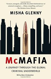 McMafia by Misha Glenny McMafia by Misha Glenny