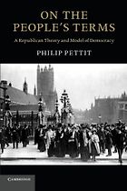 The best books on The Administrative State - On the People's Terms by Philip Pettit