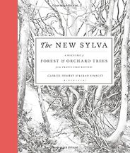 The best books on Trees - The New Sylva: A Discourse of Forest and Orchard Trees for the Twenty-First Century by Gabriel Hemery & Sarah Simblet The best books on Trees - The New Sylva: A Discourse of Forest and Orchard Trees for the Twenty-First Century by Gabriel Hemery & Sarah Simblet
