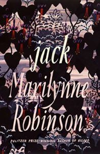 Editors’ Picks: Notable Novels of Fall 2020 - Jack: A Novel by Marilynne Robinson