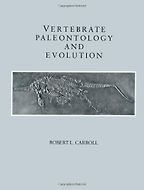 The best books on Accessible Science - Vertebrate Paleontology and Evolution by Robert Carroll The best books on Accessible Science - Vertebrate Paleontology and Evolution by Robert Carroll