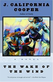The best books on Texas - The Wake of the Wind by J California Cooper The best books on Texas - The Wake of the Wind by J California Cooper