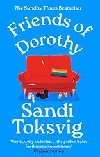 Friends of Dorothy by Sandi Toksvig Friends of Dorothy by Sandi Toksvig