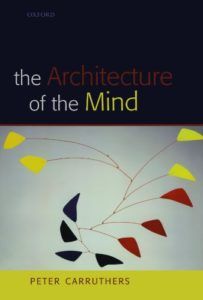 The best books on Philosophy of Mind - The Architecture of the Mind by Peter Carruthers