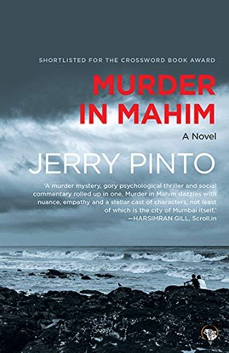 Murder in Mahim by Jerry Pinto