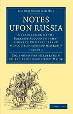 Notes on Russia by Sigismund von Herberstein