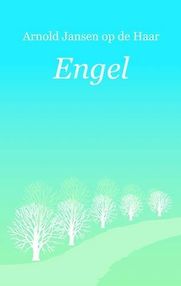 Engel by Arnold Jansen & Arnold Jansen op de Haar