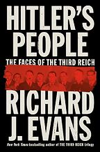 Notable Nonfiction Books of Fall 2024 - Hitler's People: The Faces of the Third Reich by Richard J. Evans