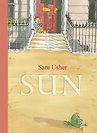 The best books on Grandparents and Grandchildren - Sun by Sam Usher