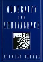 Modernity and Ambivalence by Zygmunt Bauman