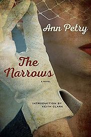 The Narrows by Ann Petry The Narrows by Ann Petry