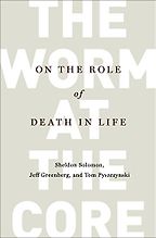 The Worm at the Core by Jeff Greenberg, Sheldon Solomon & Thomas A Pyszczynski The Worm at the Core by Jeff Greenberg, Sheldon Solomon & Thomas A Pyszczynski