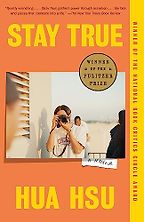 Notable Memoirs of 2023 - Stay True by Hua Hsu Notable Memoirs of 2023 - Stay True by Hua Hsu