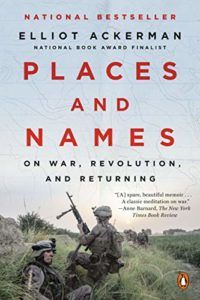 The Best Apocalyptic Fiction - Places and Names: On War, Revolution, and Returning by Elliot Ackerman
